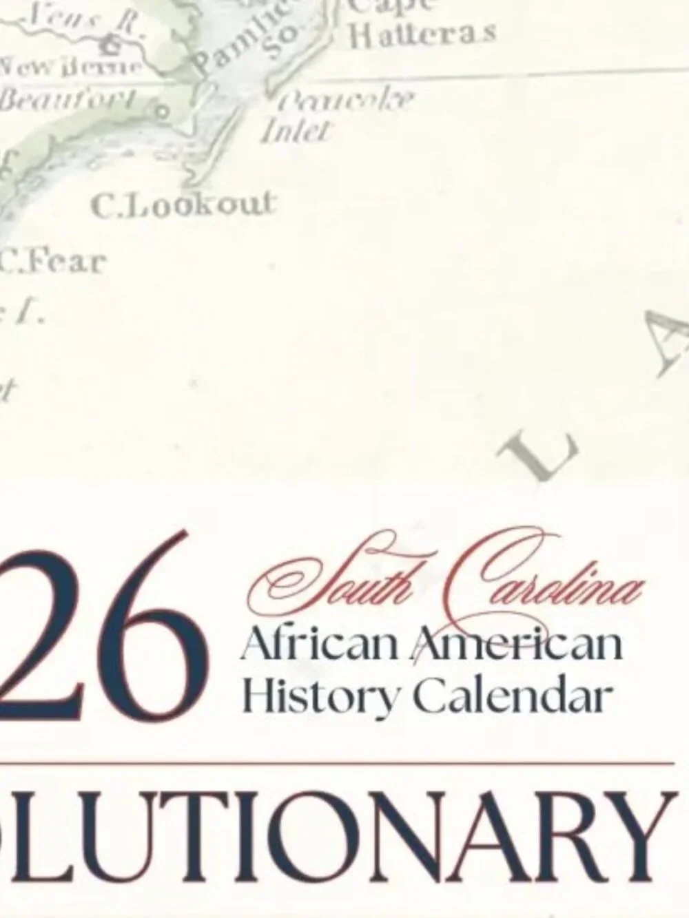 2026 Wall Calendar: South Carolina African American History REVOLUTIONARY